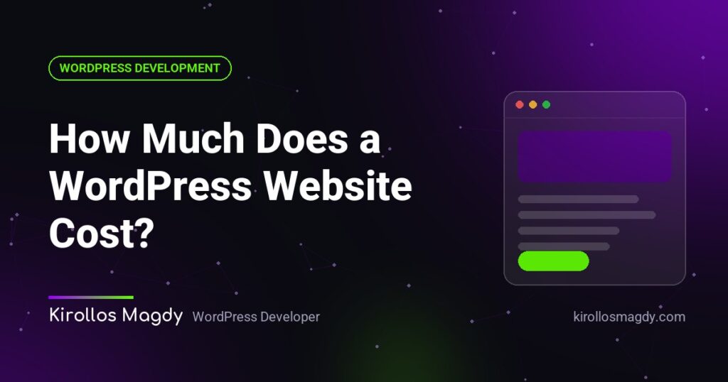 How Much Does a WordPress Website Cost in 2026? A Developer's Breakdown