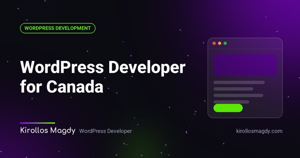 WordPress Developer for Canadian Businesses: What Your Website Needs in Canada